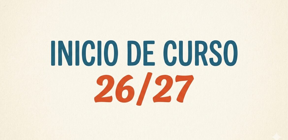 INICIO DE CURSO 26-27. PLAN DE ACOGIDA